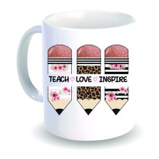 "Teach, Love, Inspire" mug